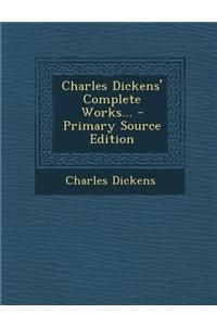 Charles Dickens' Complete Works...