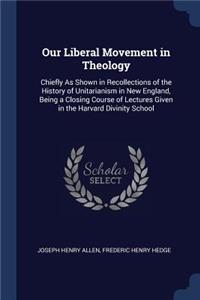 Our Liberal Movement in Theology