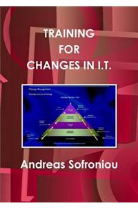 Training for Changes in I.T.