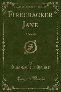Firecracker Jane