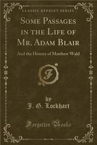 Some Passages in the Life of Mr. Adam Blair