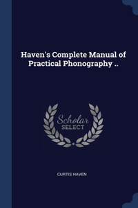 HAVEN'S COMPLETE MANUAL OF PRACTICAL PHO