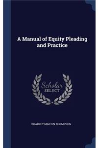 Manual of Equity Pleading and Practice