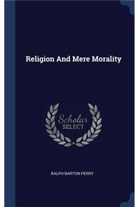 Religion And Mere Morality