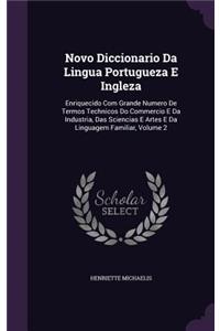 Novo Diccionario Da Lingua Portugueza E Ingleza