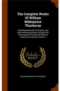 The Complete Works Of William Makepeace Thackeray