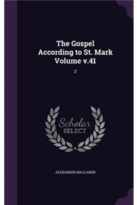 The Gospel According to St. Mark Volume v.41