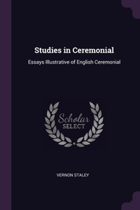 Studies in Ceremonial