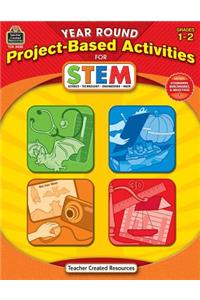 Year Round Project-Based Activities for Stem Grd 1-2