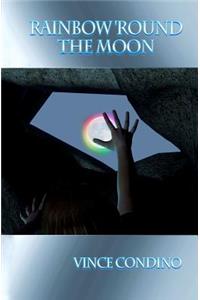 Rainbow 'Round The Moon