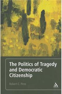 Politics of Tragedy and Democratic Citizenship