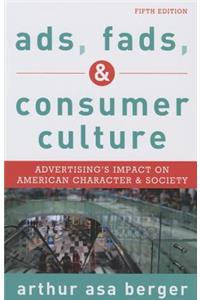 Ads, Fads, and Consumer Culture