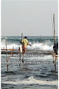 Sea-Fishing from the Shore