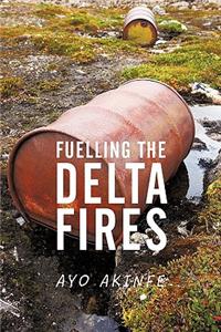 Fuelling the Delta Fires