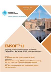 Emsoft 12 Proceedings of the Tenth ACM International Conference on Embedded Software 2012