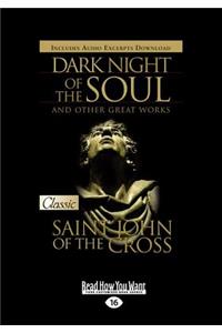 Dark Night of the Soul and Other Great Works: (large Print 16pt)