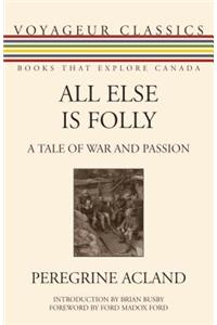 All Else Is Folly