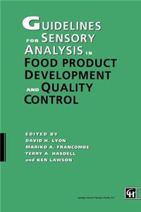 Guidelines for Sensory Analysis in Food Product Development and Quality Control