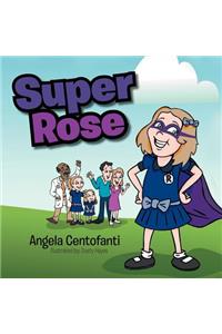 Super Rose