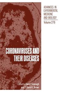 Coronaviruses and Their Diseases