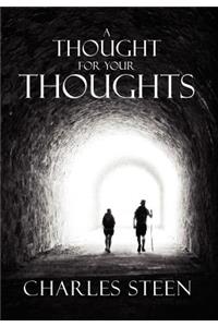 A Thought For Your Thoughts