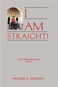I Am Straight!
