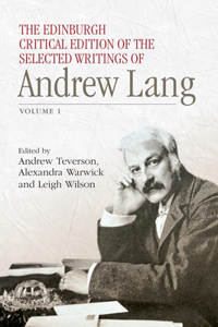 Edinburgh Critical Edition of the Selected Writings of Andrew Lang