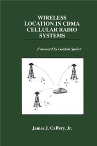 Wireless Location in Cdma Cellular Radio Systems
