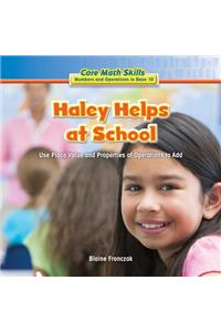Haley Helps at School