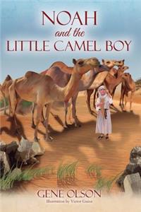 Noah and the Little Camel Boy