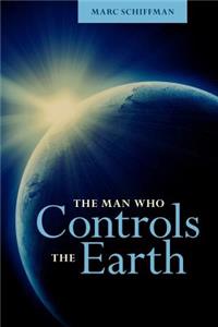 Man Who Controls The Earth