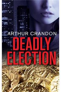 Deadly Election