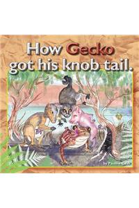 How Gecko got his Knob Tail