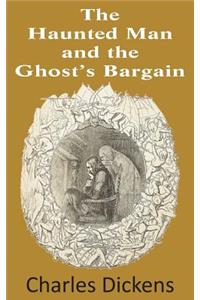 Haunted Man and the Ghost's Bargain