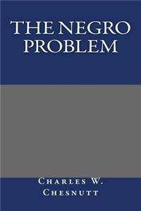 The Negro Problem