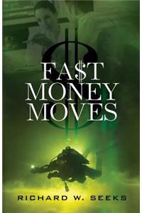 Fast Money Moves