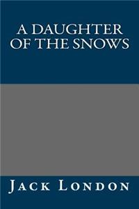 A Daughter of the Snows