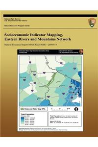 Socioeconomic Indicator Mapping, Eastern Rivers and Mountains Network