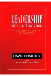 Leadership In The Trenches