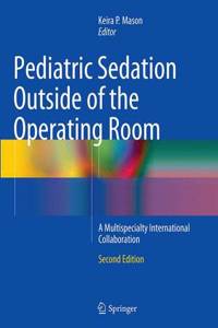 Pediatric Sedation Outside of the Operating Room