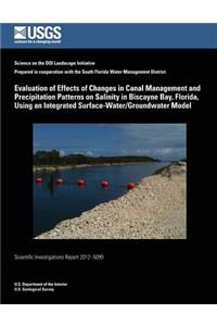 Evaluation of Effects of Changes in Canal Management and Precipitation Patterns on Salinity in Biscayne Bay, Florida, Using an Integrated Surface-Water/Groundwater Model