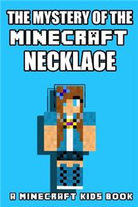 The Mystery of the Minecraft Necklace