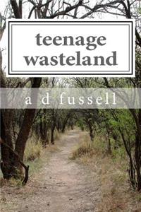 teenage wasteland