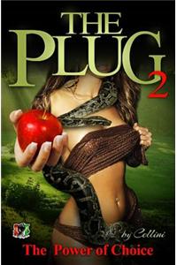 The Plug 2: The Power of Choice
