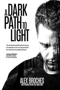 Dark Path to Light