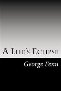 A Life's Eclipse