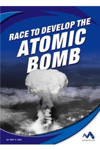 Race to Develop the Atomic Bomb