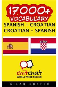 17000+ Spanish - Croatian Croatian - Spanish Vocabulary