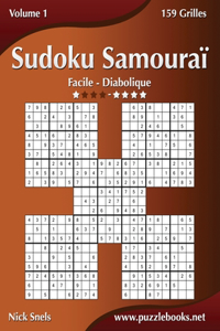 Sudoku Samouraï - Facile à Diabolique - Volume 1 - 159 Grilles