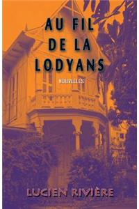 Au fil de la lodyans